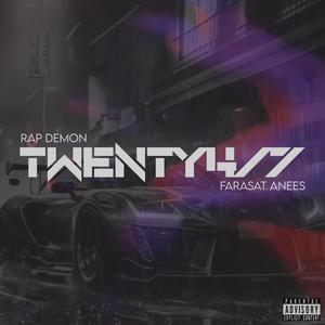 Twenty4/7 (feat. Farasat Anees) (Explicit)