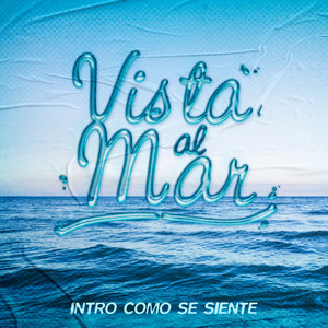 Vista Al Mar (Intro Como Se Siente) (Remix)