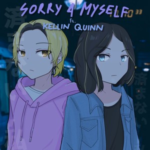 SORRY 4 MYSELF (Explicit)