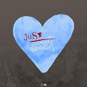 Just Friends (Explicit)