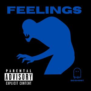 Feelings (Explicit)