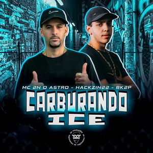 CARBURANDO ICE (Explicit)