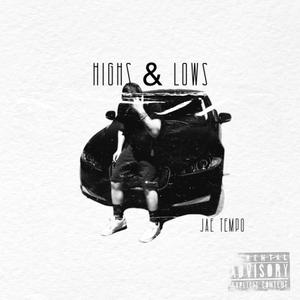 Highs & Lows (Explicit)