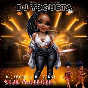 SDUDLA MAFEHLEFEHLE (feat. DJ KFCEE & DJ ZONGA)