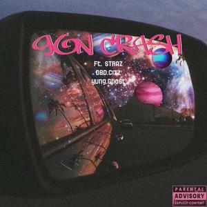 Gon Crash (feat. Straz, DBD cizz & Yvng Ghost) [Explicit]