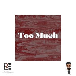 Too Much (Explicit)
