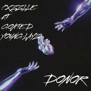 Donor (feat. Goated & Young Layz) (Explicit)