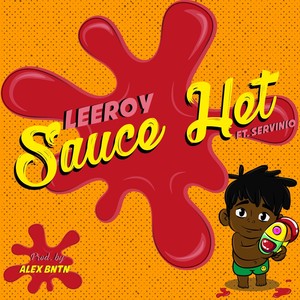 Sauce Het(feat. Servinio & Alex Bntn) (Explicit)