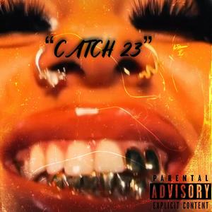 CATCH 23 (Explicit)