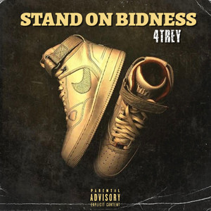 Stand on Bidness (Explicit)