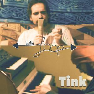 In The Loop With Tink (Explicit)