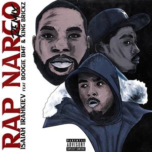 Rap Narco (feat. Boogie BMF & King Brickz) [Explicit]