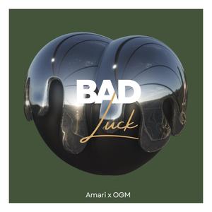 Bad Luck (feat. Amari) [Explicit]