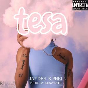 Tesa (feat. Jaydee) (Explicit)