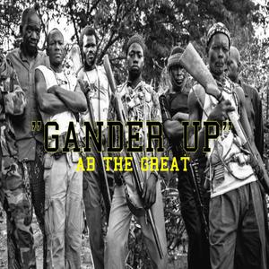 Gander Up (Explicit)