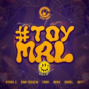 #Toy Mal (feat. Zabvi, Dani Cokein, Datt Music, Nrike, Hydro X & Irrael) (Explicit)