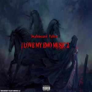 I Love My Emo Music 2 (Explicit)