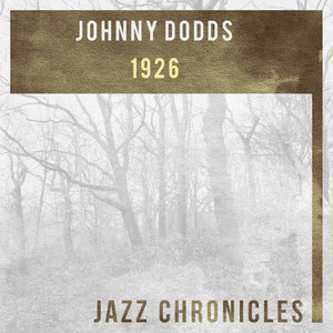 Johnny Dodds: 1926(Live)