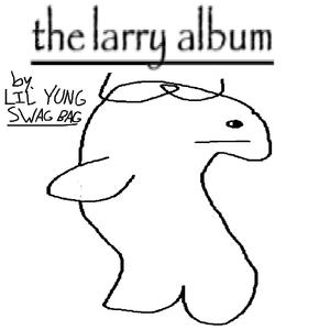 The Larry Album (Explicit)