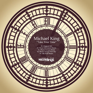 Take Your Time (Original Mix + Remixes)