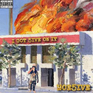 I Got 5ive On It (Explicit)