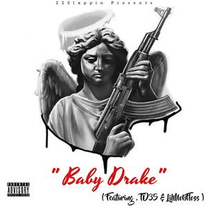Baby Drake (feat. TD35 & LilMobFloss) (Explicit)