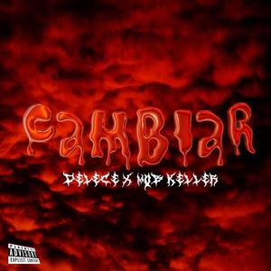 Cambiar (feat. Delece) [Explicit]