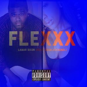 FLEXXX (feat. Doublecchanel) [Explicit]