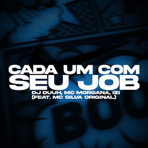 CADA UM COM SEU JOB (Explicit)