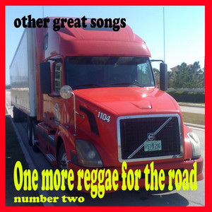 One More Reggae for the Road Number Two Other Great Songs