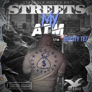 Streets My Atm (Explicit)