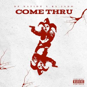 COME THRU (Explicit)