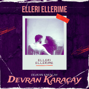 Elleri Ellerime