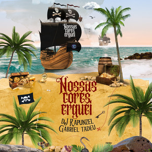 NOSSAS CORES ERGUEI (Explicit)