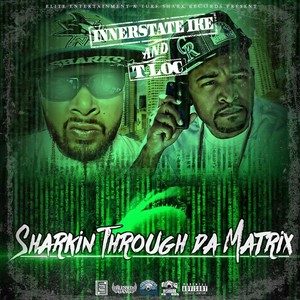 Sharkin Through da Matrix (Explicit)