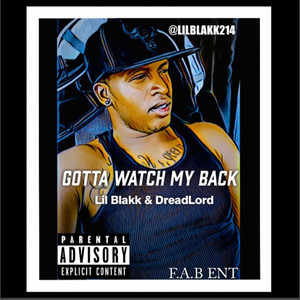 Gotta Watch My Back (Explicit)