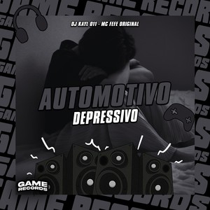 Automotivo Depressivo (Explicit)