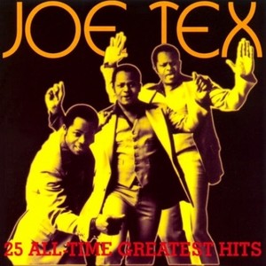 Joe Tex: 25 All Time Greatest Hits