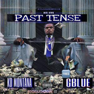 Past Tense (feat. Gblue) [Explicit]