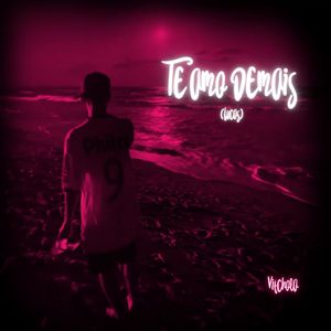 Te Amo Demais (Lucas) (Explicit)