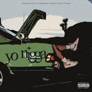 Yo Nigga (feat. O'kenneth, Keezy99 & Kojo Phino) (Remix|Explicit)