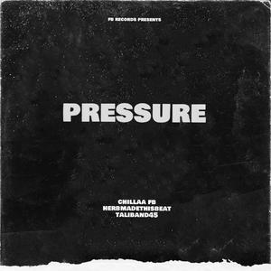 Pressure (feat. Taliband45 & Herbmadethisbeat) [Explicit]