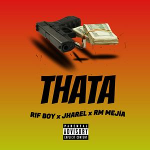 THATA (feat. Jharel & RM Mejía) [Explicit]