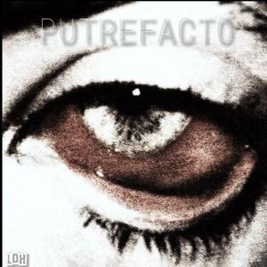 PUTREFACTO (Explicit)