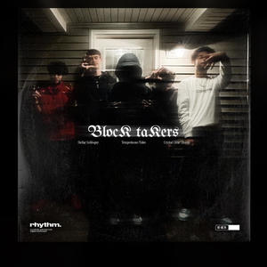 LiL HuNcH - Block Takers (Explicit)