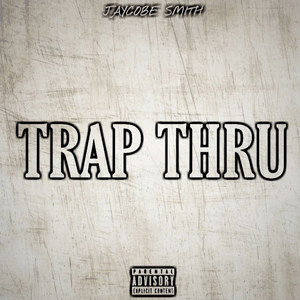 Trap Thru (Explicit)