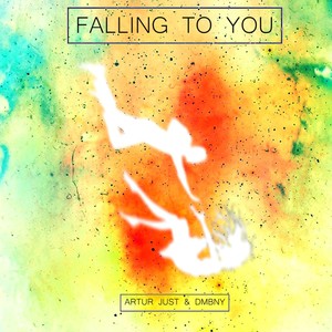 Falling to You