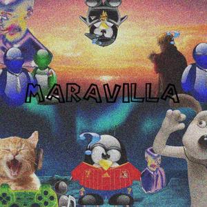MARAVILLA (Explicit)