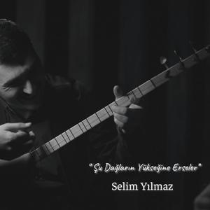 Şu Dağların Yükseğine Erseler