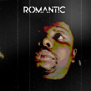 Romantic (feat. Isaiah22) [Explicit]